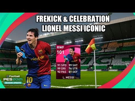 ICONIC MOMENT LIONEL MESSI FREE KICK GOAL CELEBRATION PES 2021