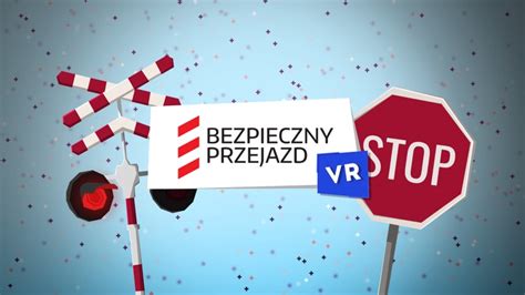 Bezpieczny Przejazd VR By PKP Polskie Linie Kolejowe S A