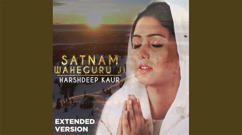 Satnam Waheguru Ji Extended Version Youtube