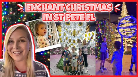 Enchant Christmas In St Petersburg FL Tampa Holiday Activities With