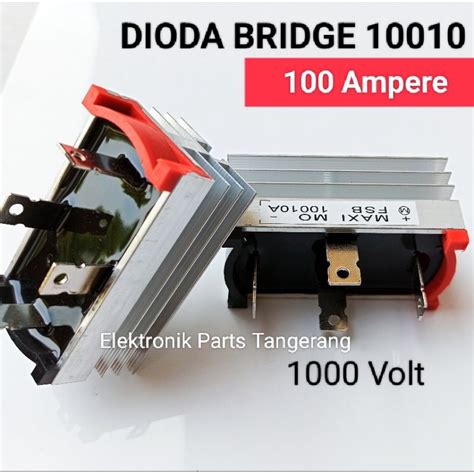 Jual Dioda 100a Dioda Bridge 10010 Dioda Kiprok 100a Dioda Fsb 10010a Dioda Kiprok 10010a Dioda