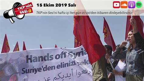 TKP nin Sesi 15 Ekim 2019 Salı YouTube