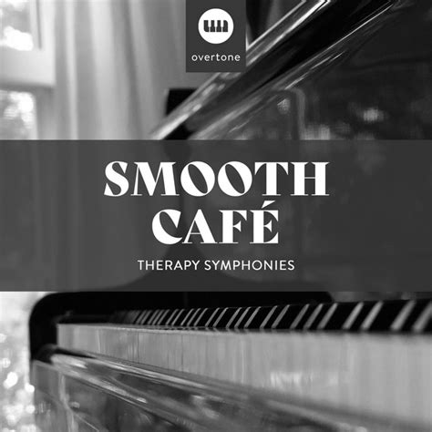 Smooth Caf Therapy Symphonies Single By Office Background Music