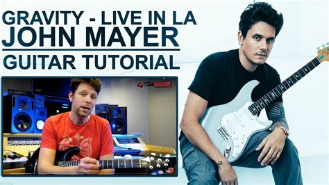 Guitar Lesson Gravity By John Mayer Live In LA Intro Verse YouTube