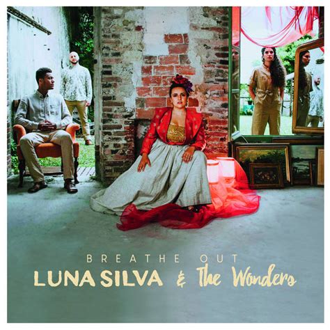 Breathe Out By Luna Silva And The Wonders Album Reviews Ratings