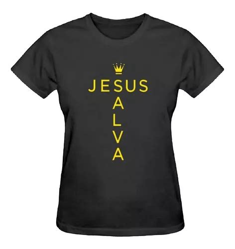 Camiseta Baby Look Jesus Salva Gospel Religioso Camisa MercadoLivre