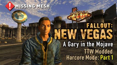 Fallout New Vegas TTW A Gary In The Mojave Modded Hardcore Mode