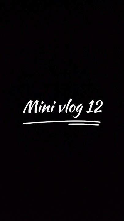 Mini Vlog 12 Viral Minivlog Dailyvlog Vlog Food Foodie Shorts