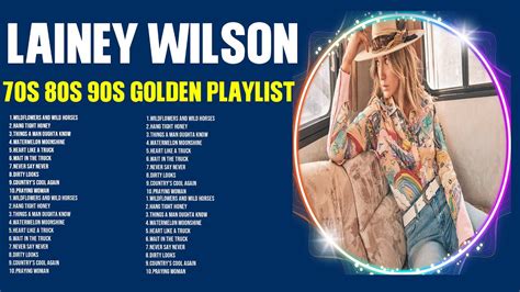 Lainey Wilson Old Country Music Best Of Lainey Wilson Playlist Youtube