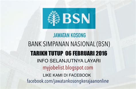 Jawatan Kosong Di Bank Simpanan Nasional Bsn 06 Februari 2016