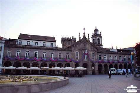 O Que Fazer Em Braga Portugal Roteiro De Um Dia