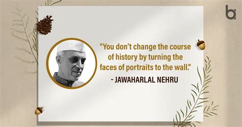 Jawaharlal Nehru Quotes A Tribute To His Vision And Legacy