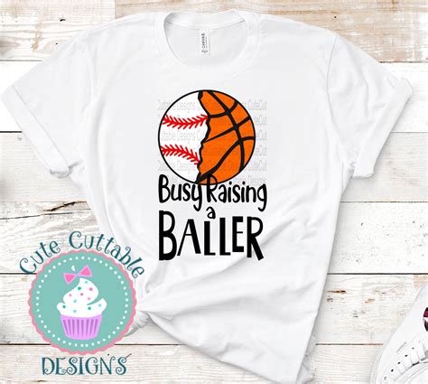 Busy Raising A Baller Svg Basketball Svg Baseball Svg Baller Etsy Softball Shirt Designs