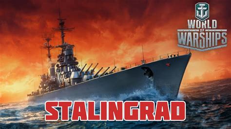 World Of Warships Stalingrad Youtube