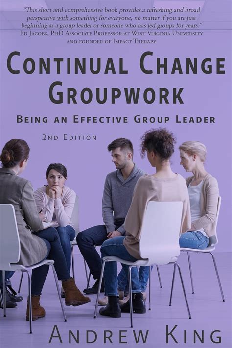 Continual Change Groupwork Being An Effective Group Leader Kindle