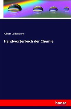 Handw Rterbuch Der Chemie Von Albert Ladenburg Fachbuch B Cher De