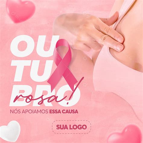 Post Feed Outubro Rosa Nós Apoiamos Essa Causa Social Media Psd