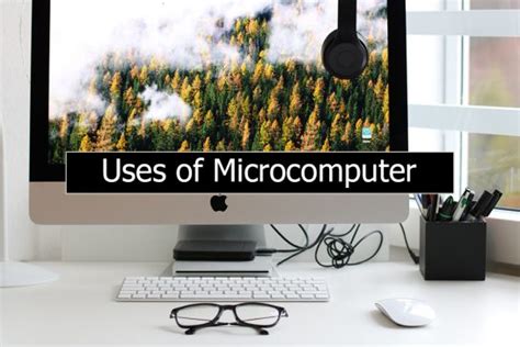 What are Uses and Examples of Microcomputer - IT Release