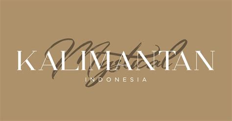 Premium Vector | Kalimantan indonesia typography brown background ...