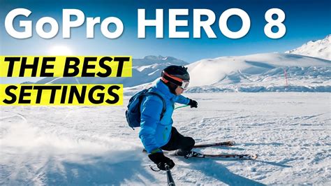 Gopro Hero The Best Settings For Video Tutorial Tips With Skiing