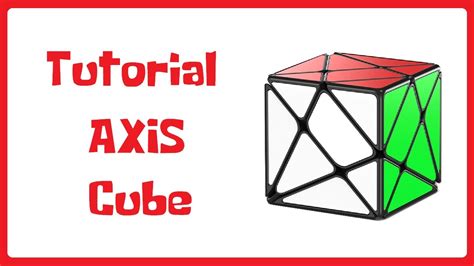 Como resolver El Axis Cube 3x3 Tutorial Axis cube Español YouTube