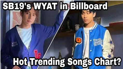 SB19 S WYAT In Billboard Hot Trending Songs Chart Esbi Updates YouTube