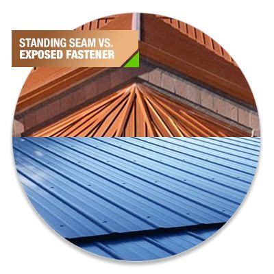 Standing Seam Vs Exposed Fastener Metal Roofing Which Is Better