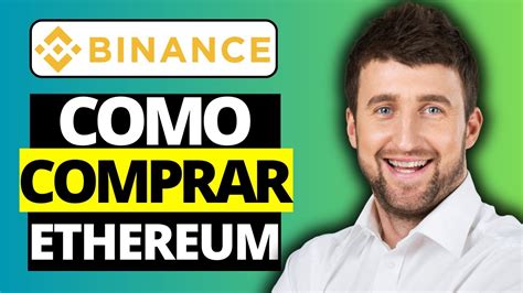 Cómo comprar Ethereum en Binance ETH YouTube