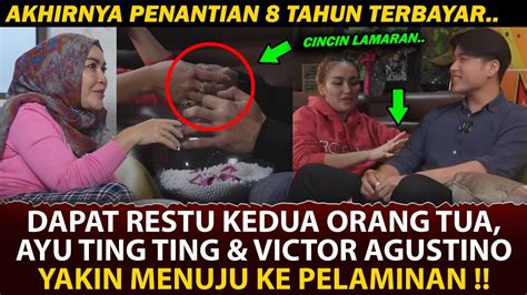 AKHIRNYA DAPAT RESTU DARI ORANG TUA AYU TING TING DAN VICTOR