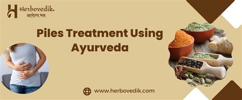 Piles Treatment Using Ayurveda - Herbovedik