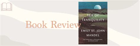 Book Review Sea Of Tranquility By Emily St John Mandel Oceanwriter