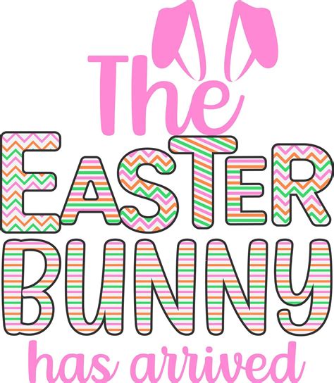 Easter Quotes. The Easter bunny has arrived 20255348 Vector Art at Vecteezy