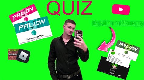 Jak Dobrze Znasz Paliona Quiz Youtube