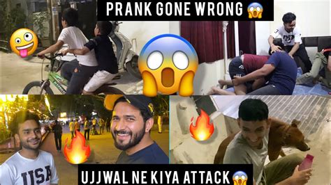 Prank Gone Wrong 😱 Ujjwal Ne Kiya Attack 😎 Prince Hooda Official Youtube