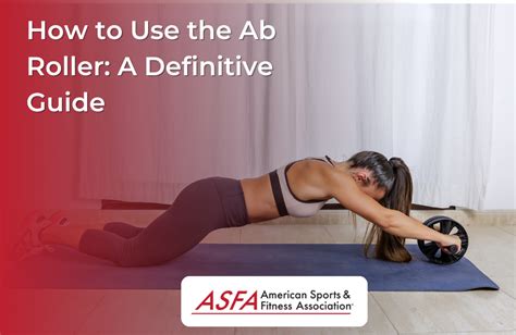 How to Use the Ab Roller: A Definitive Guide