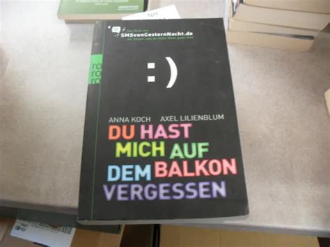 DU HAST MICH Auf Dem Balkon Vergessen Von Axel Lilienblum EUR 3 86