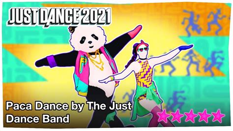 Paca Dance By The Just Dance Band Just Dance 2021 Youtube