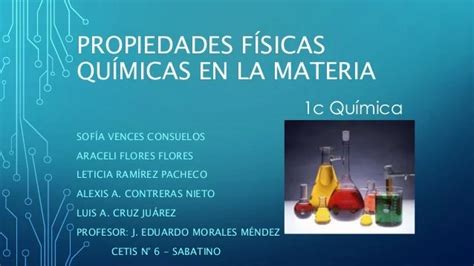 Propiedades Fisicas Y Quimicas De La Materia Ducto