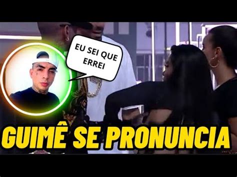 GUIMÊ SE PRONUNCIA PELA PRIMEIRA VEZ APÓS SER EXPULSO DO BBB23 YouTube