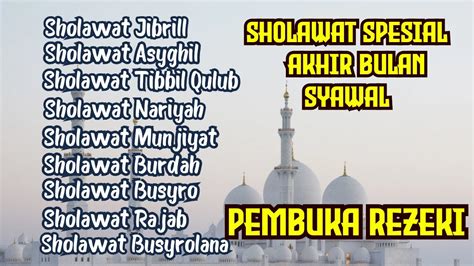 Sholawat Nabi Spesial Bulan Syawal Pembuka Pintu Rezeki Sholawat