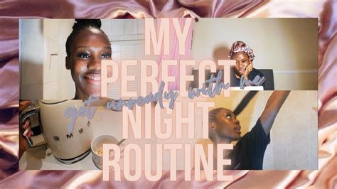 My Perfect Night Routine Get Unready With Me Youtube