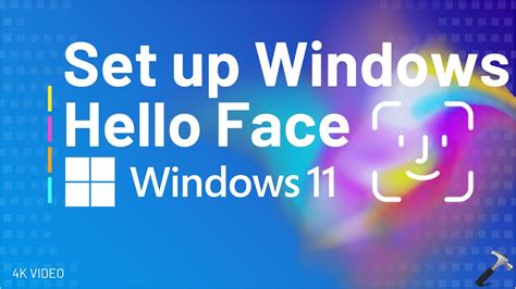 Set Up Windows Hello Face In Windows 11 Youtube