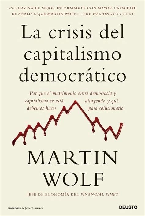 La crisis del capitalismo democrático Por qué el matrimonio entre