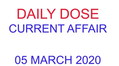 05 March 2020 DAILY DOSE CURRENT AFFAIR In HINDI YouTube