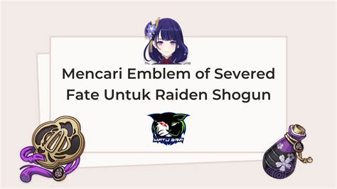 Mencari Emblem Of Severed Fate Untuk Raiden Shogun YouTube