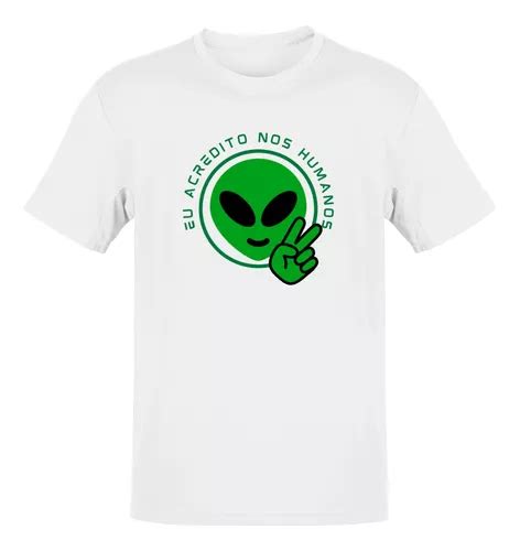 Camiseta Aliens Ets Frases Extraterrestre Masculina Parcelamento Sem