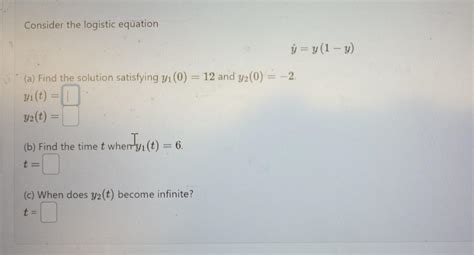 Solved Consider The Logistic Equation Y˙ Y 1−y A Find The