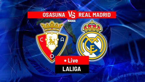 Osasuna Contre Real Madrid Laliga Ea Sports Osasuna Real Madrid