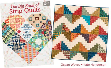 Kate Henderson Quilts The Big Book Of Strip Quilts