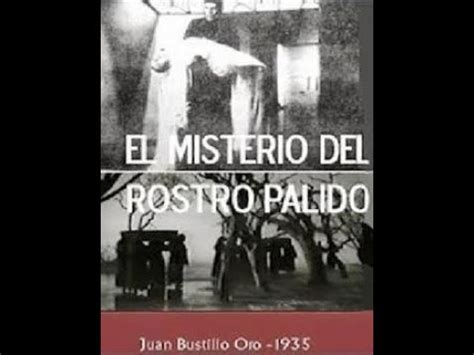 El misterio del rostro pálido Mystery of the Ghastly Face 1935